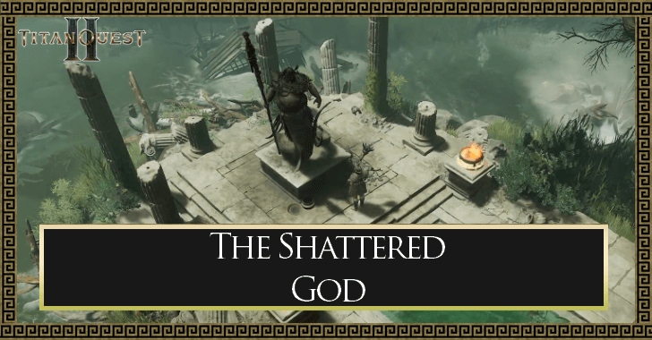 《泰坦之旅2》隐藏支线“破碎之神”任务指南